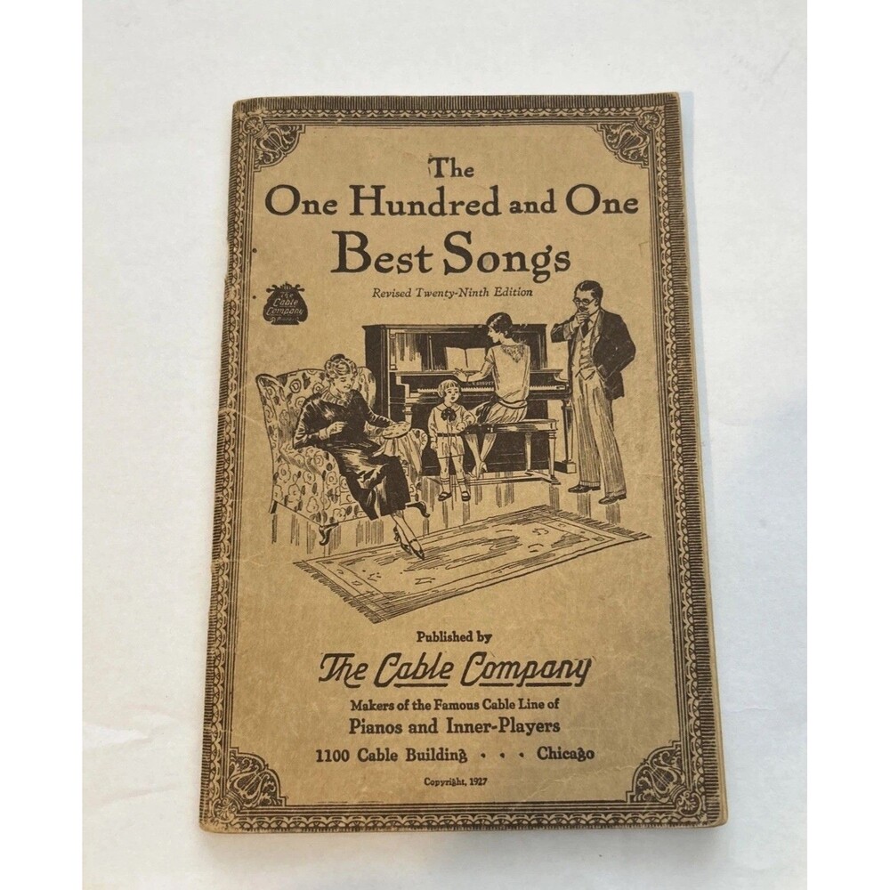 CABLE PIANO COMPANY (CHICAGO) 1915 - One Hundred and One Best Songs